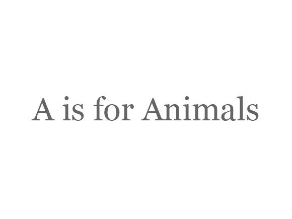 A is for Animals
